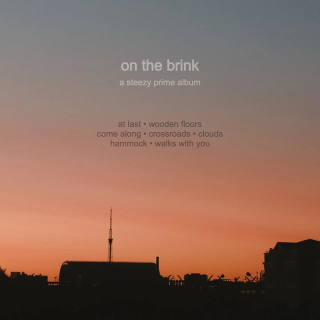 Steezy Prime - On the Brink